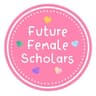 Future Female Scholars
