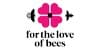For The Love of Bees